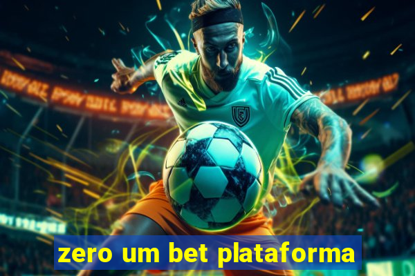 zero um bet plataforma